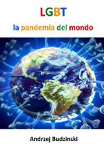 LGBT. La pandemia del mondo