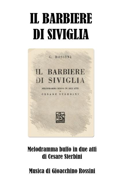Il barbiere di Siviglia - Gioachino Rossini,Cesare Sterbini - copertina
