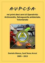 AVPCSA 10 anni di Protezione Civile