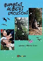 Bambini alberi emozioni. Ediz. illustrata