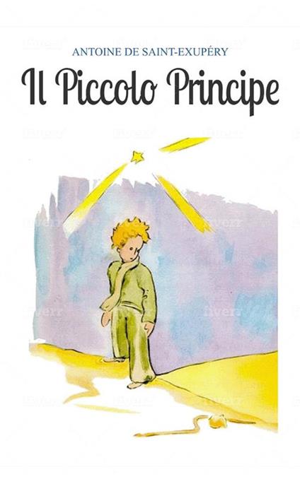 Il piccolo principe - Antoine de Saint-Exupéry - ebook