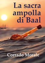 La sacra ampolla di Baal