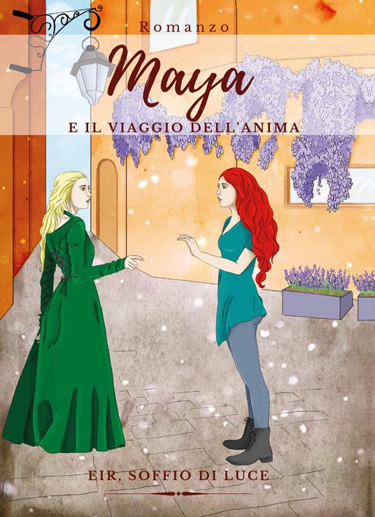 Maya e il viaggio dell'anima - Eir, soffio di luce - copertina