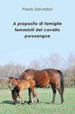 A proposito di famiglie femminili del cavallo purosangue