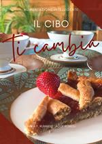 Il cibo ti cambia