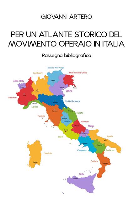 Per un atlante storico del movimento operaio in Italia - Giovanni Artero - copertina