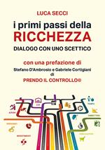 I primi passi della ricchezza. Dialogo con uno scettico