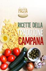 Ricette della tradizione campana. Di che pasta sei