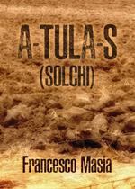 A-tula-s (solchi)