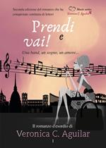 Prendi e vai! Una band, un sogno, un amore