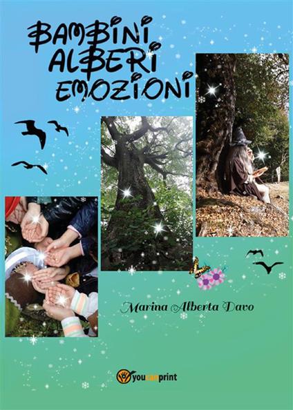 Bambini alberi emozioni - Marina Alberta Davo - ebook