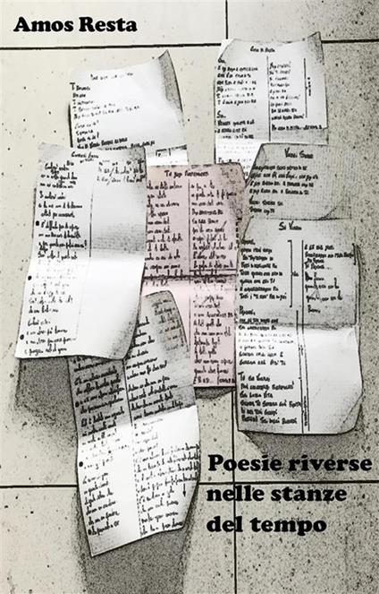 Poesie riverse nelle stanze del tempo - Amos Resta - ebook