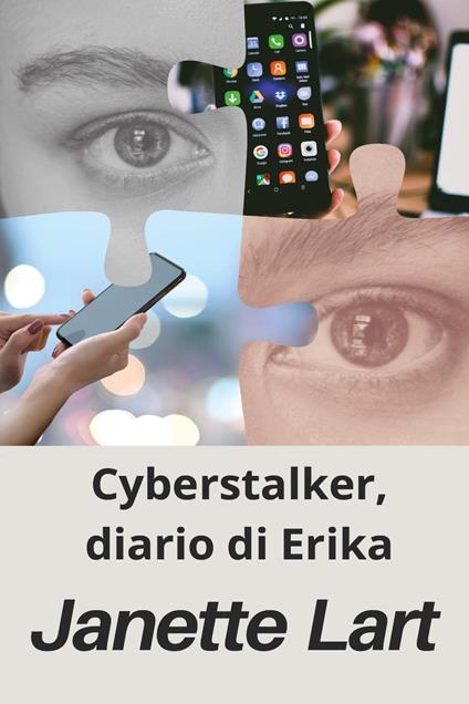 Cyberstalker, diario di Erika - Janette Lart - copertina