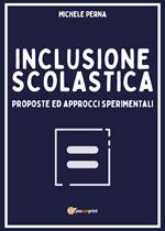 Inclusione scolastica: proposte ed approcci sperimentali