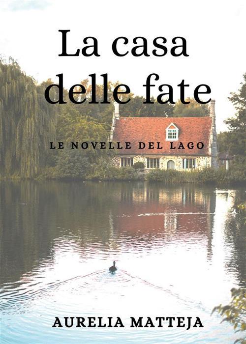 La Casa Delle Fate