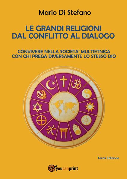 Le grandi religioni dal conflitto al dialogo - Mario Di Stefano - copertina