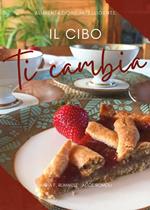 Il cibo ti cambia