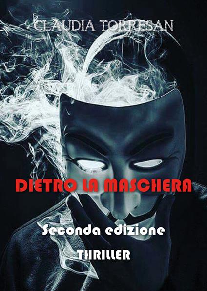 Dietro la maschera - Claudia Torresan - copertina