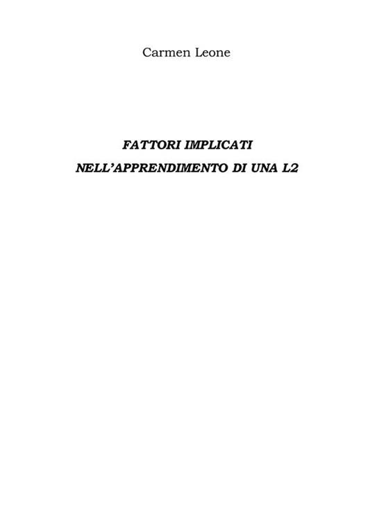 Fattori implicati nell'apprendimento di una L2 - Carmen Leone - ebook