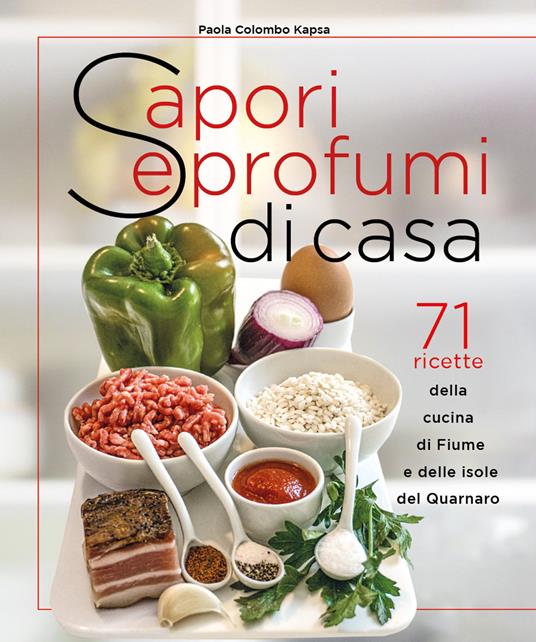 Sapori e profumi di casa - Paola Colombo Kapsa - copertina