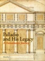 Palladio and his legacy. Ediz. illustrata - copertina