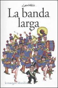 La banda larga - Emilio Giannelli - copertina