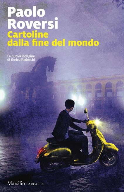 Cartoline dalla fine del mondo. La nuova indagine di Enrico Radeschi - Paolo Roversi - ebook