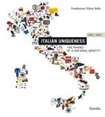 Italian uniqueness 1961-2011. Ediz. illustrata