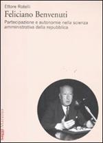 Feliciano Benvenuti. Partecipazione e autonomie nella scienza amministrativa della repubblica