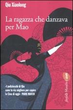 La ragazza che danzava per Mao