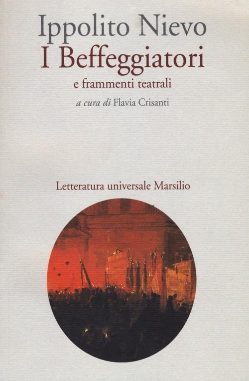 I Beffeggiatori e frammenti teatrali - Ippolito Nievo - copertina