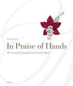 In praise of hands. Ediz. illustrata