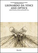 Leonardo da Vinci and optics. Ediz. illustrata