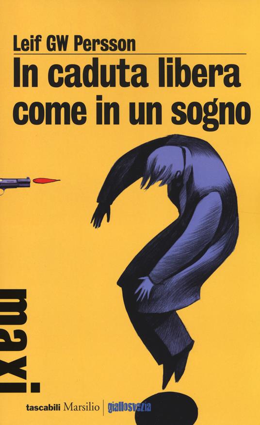 In caduta libera, come in un sogno - Leif G. W. Persson - copertina