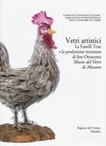 Corpus delle Collezioni del vetro post-classico nel Veneto. Ediz. illustrata. Vol. 6: Vetri artistici. La Fratelli Toso e la produzione muranese di fine Ottocento. Museo del vetro di Murano.