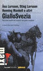 GialloSvezia. Racconti inediti dei maestri del giallo svedese