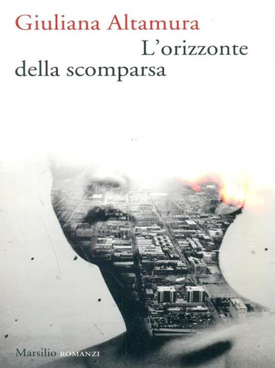 L' orizzonte della scomparsa - Giuliana Altamura - copertina