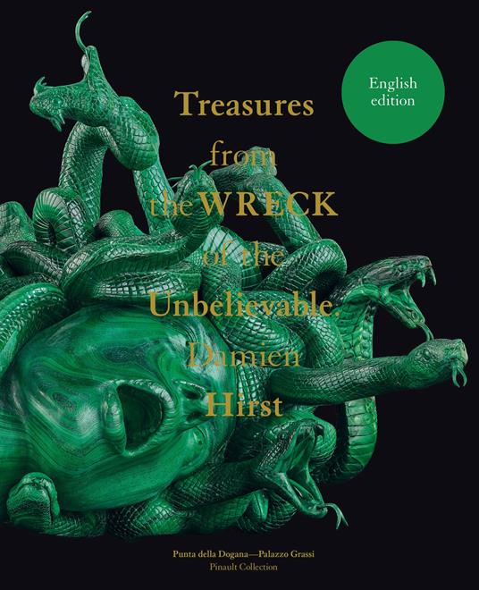 Damien Hirst. Treasures from the Wreck of the Unbelievable. Ediz. inglese - copertina