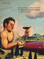 Il vignaiolo universale. La cultura nel bicchiere