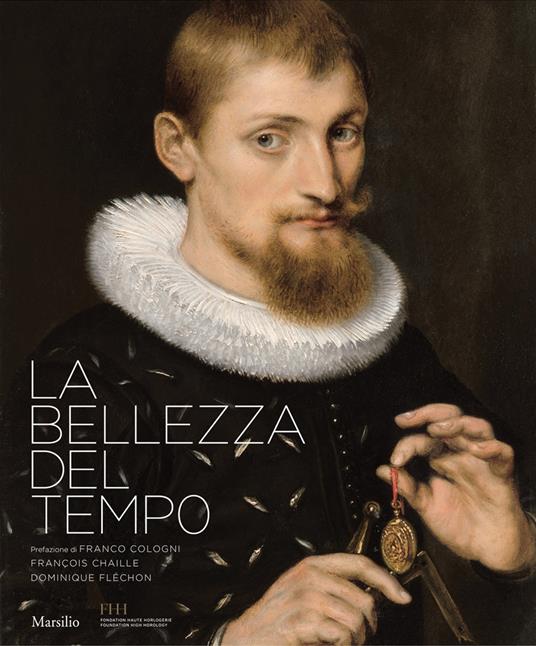 La bellezza del tempo. Ediz. illustrata - François Chaille,Dominique Fléchon - copertina