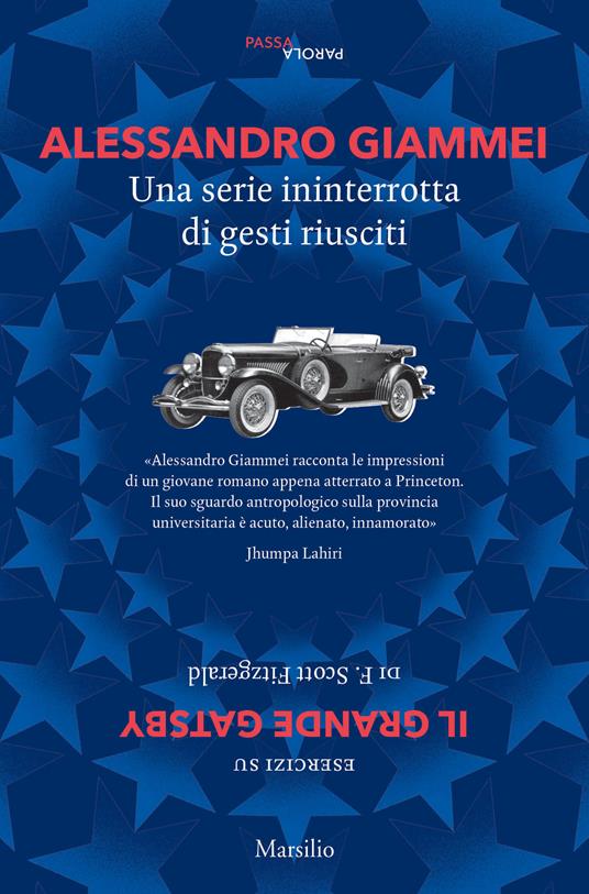 Una serie ininterrotta di gesti riusciti. Esercizi su «Il grande Gatsby» di F. Scott Fitzgerald - Alessandro Giammei - copertina