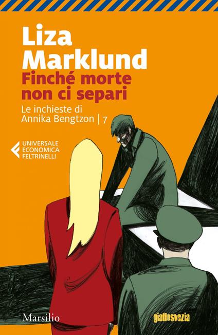 Finché morte non ci separi. Le inchieste di Annika Bengtzon. Vol. 7 - Liza Marklund,Laura Cangemi - ebook