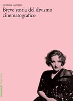 Breve storia del divismo cinematografico