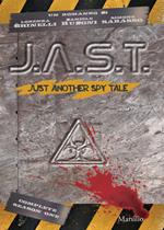 J.A.S.T. Just another spy tale