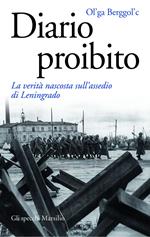 Diario proibito. La verità nascosta sull'assedio di Leningrado