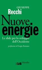 Nuove energie. Le sfide per lo sviluppo dell'Occidente