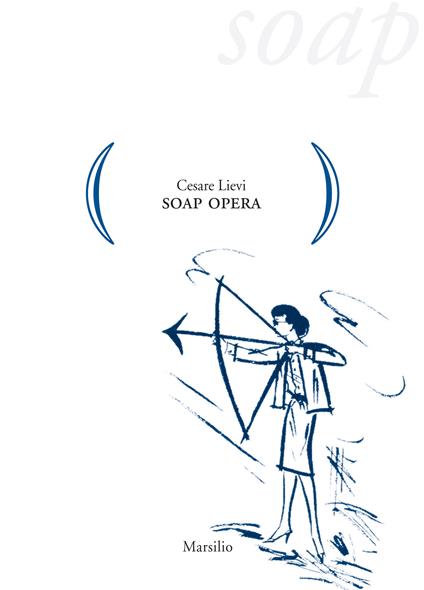 Soap opera - Cesare Lievi - ebook