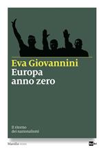 Europa anno zero. Il ritorno dei nazionalismi