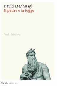 Il padre e la legge. Freud e l'ebraismo