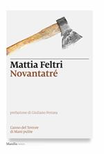 Novantatré. L'anno del terrore di Mani pulite